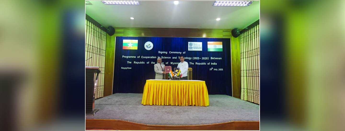  Signing Ceremony of Programme of Cooperation in Science and Technology (2025-2028) between The Myanmar and India at Naypyitaw, on 29 July 2025