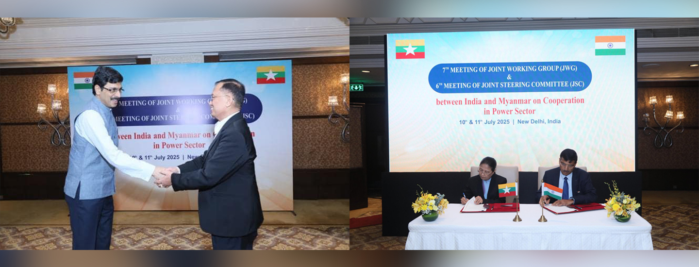  7th Joint Working Group and 6th Joint Steering Committee in Power Sector between  India & Myanmar held in New Delhi on 10-11 July 2025